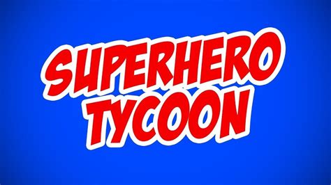 Roblox Superhero Tycoon. Роблокс Супергерои Тайкон - YouTube