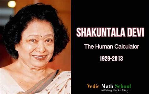 Shakuntala Devi Quotes » Vedic Math School