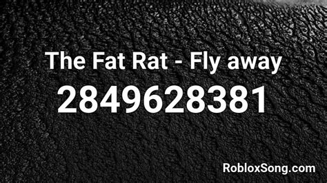 The Fat Rat - Fly away Roblox ID - Roblox music codes