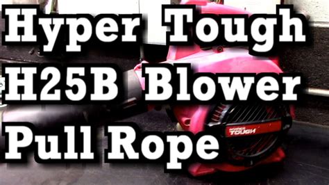 Trash Found Hyper Tough H25B Blower Pull Rope Replacement - YouTube