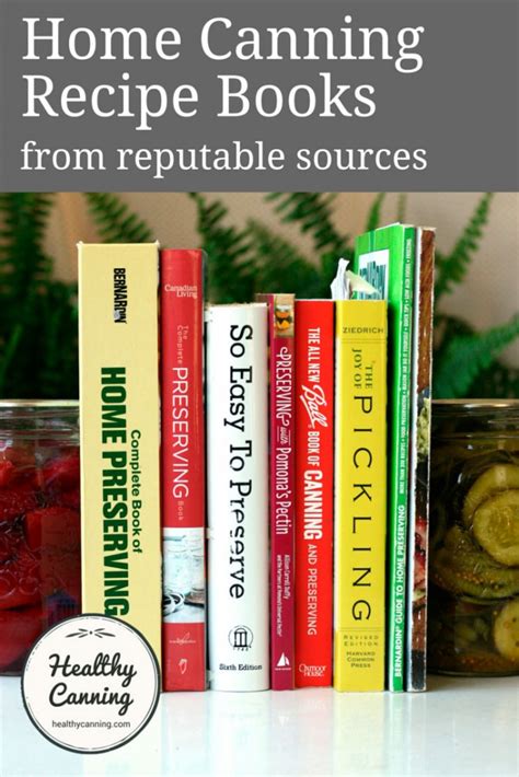 Home canning recipe books from reputable sources - Healthy Canning in ...