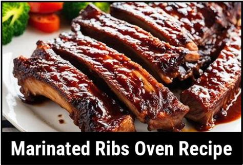 Marinated Ribs: A Juicy And Flavorful Oven Recipe