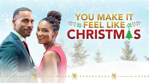 You Make It Feel Like Christmas - Lifetime Movie - Where To Watch