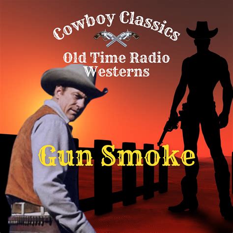 Gun Smoke, Ep# 27 – The Lamb - Cowboy Classics Old Time Radio Podcast ...