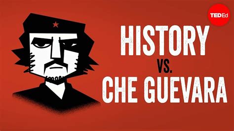 History vs. Che Guevara - Alex Gendler - YouTube