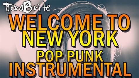 Taylor Swift - Welcome To New York (1989 Pop Punk Karaoke Instrumental Cover by TeraBrite) - YouTube