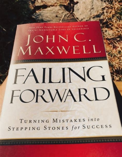 7 Key insights from the Book Failing Forward by Author John Maxwell