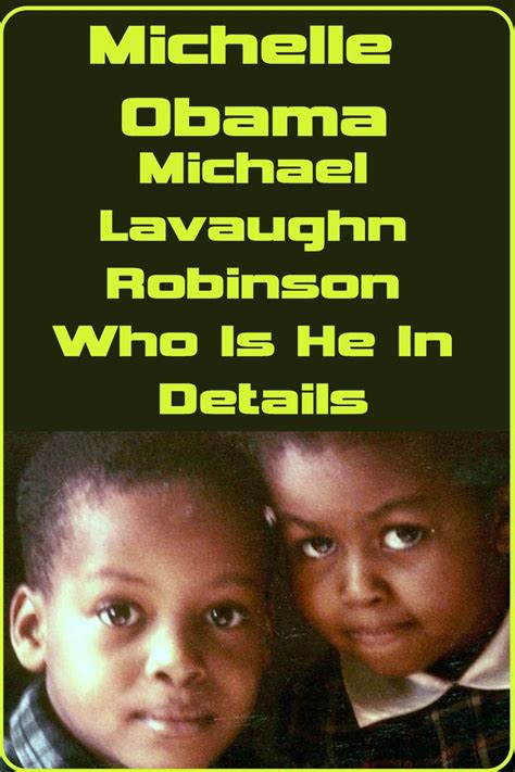 Michael Lavaughn Robinson Who Is He In Details in 2021 | Michelle obama ...