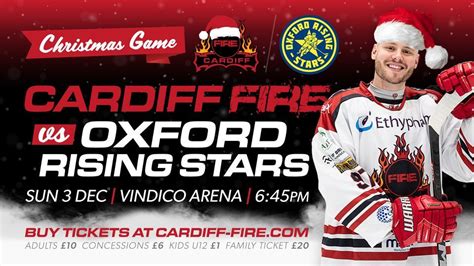 Cardiff Fire vs Oxford Rising Stars | Sun 3 Dec @ 6:45pm | Vindico Arena, Ice Arena Wales ...