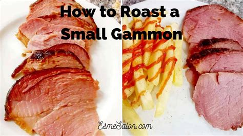 How to Roast a Small Gammon • Esme Salon