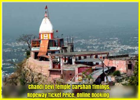 Chandi Devi Temple Darshan Timings, Ropeway Ticket Price, Online ...