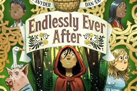 Book Review: 'Endlessly Ever After' by Laurel Snyder, ill. by Dan Santat - Little Village