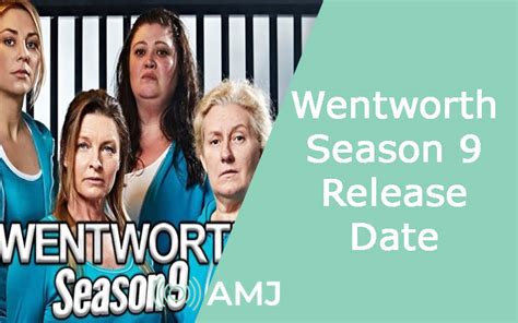 Wentworth Season 9 Release Date - AMJ