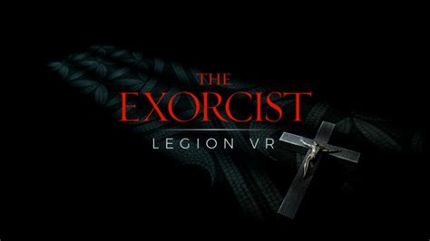 The Exorcist: Legion VR Brings Classic Horror To Virtual Reality This ...