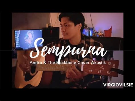 Sempurna - Andra & The BackBone (Cover Akustik) - YouTube