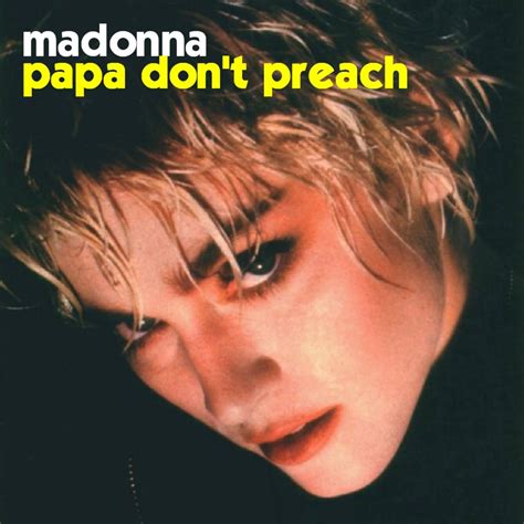 Madonna – Papa Don't Preach Lyrics | Genius Lyrics