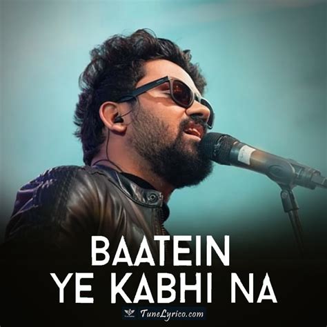 BAATEIN YE KABHI NA Lyrics - Rahul Jain | Unplugged Cover | Cover songs, Lyrics, Song lyric quotes