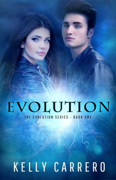 Evolution (Evolution Series Book 1) by Kelly Carrero | NOOK Book (eBook) | Barnes & Noble®