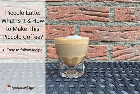 Piccolo Latte: What Is It & How to Make This Piccolo Coffee?