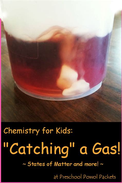 Chemistry for Kids: Catching a Gas & States of Matter Science ...