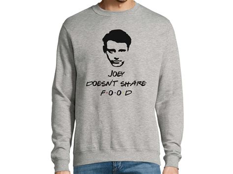 Friends TV Show Sweatshirt, Joey Quote Long Sleeve Unisex Sweater ...