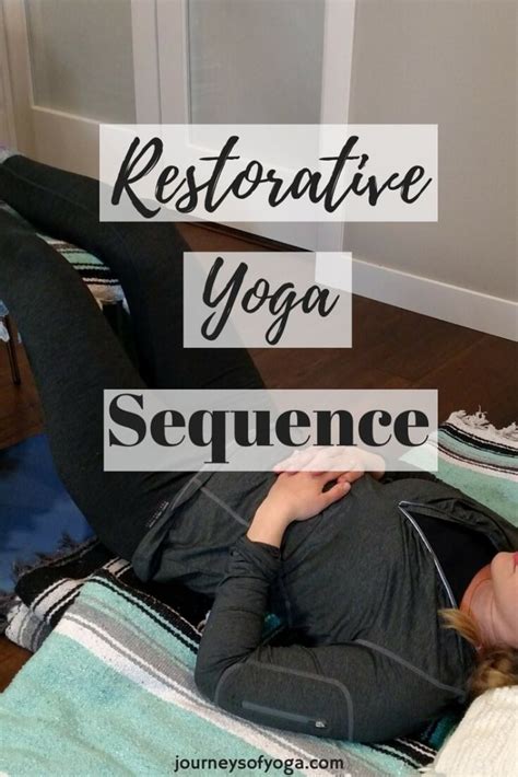 60 Minute Restorative Yoga Sequence - Journeys of Yoga