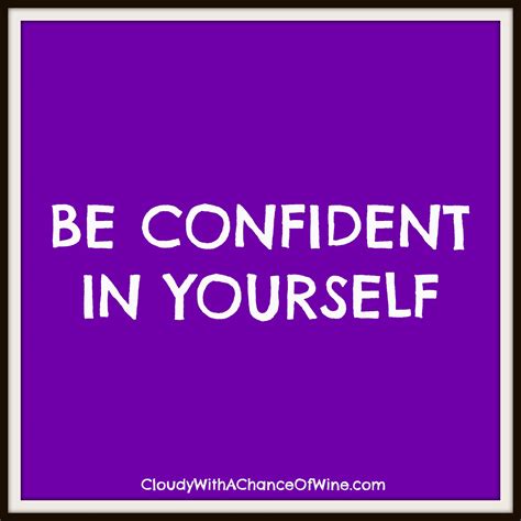 Quotes About Being Confident. QuotesGram