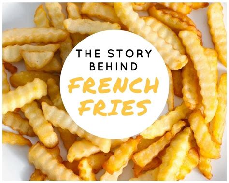 The Story Behind French Fries - Just A Pinch