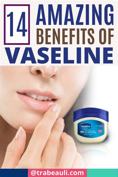 How To Uses Of Vaseline For Skin, Hair and Makeup (Benefits) | Trabeauli | Vaseline, Benefits of ...