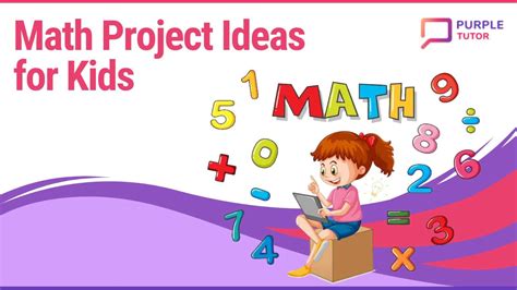 Math Project Ideas for Class 6 Students - PurpleTutor