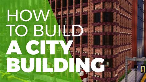 How to Build a Minecraft City Building [TUTORIAL] - YouTube