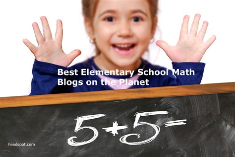 Top 20 Elementary School Math Blogs and Websites in 2021