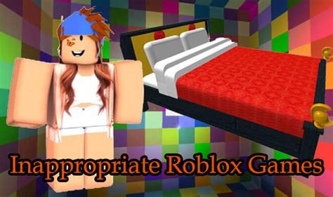 9 Inappropriate Roblox Games - Parents Should Take Care Of