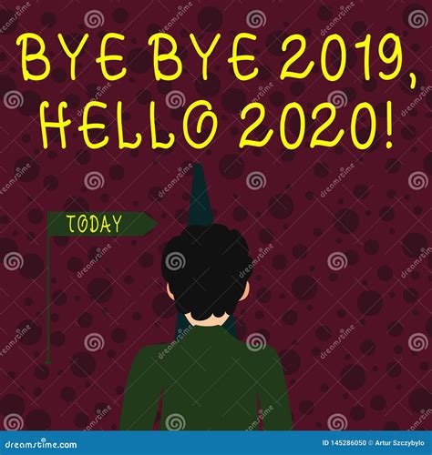 Conceptual Hand Writing Showing Bye Bye 2019 Hello 2020. Business Photo Showcasing Saying ...