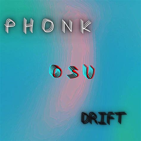 ‎Phonk Drift Osu (Slowed Music Remix) [feat. Phonk & Slowed Music ...