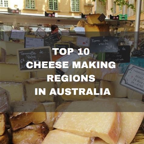 Top 10 Cheese Making Regions in Australia - Cheese Kettle