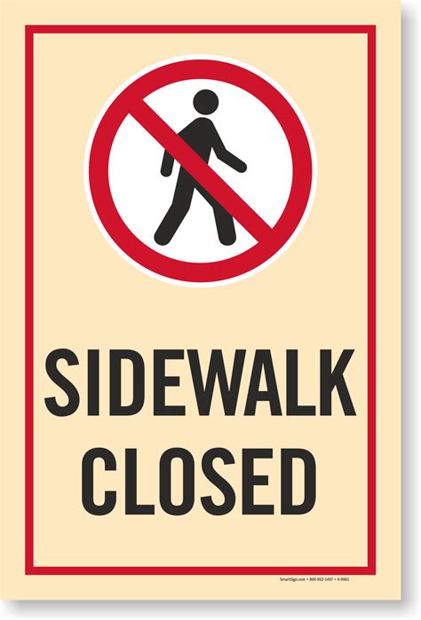 Sidewalk Closed Sign | Regulatory Traffic Sign | Street Sign, SKU - K-9961