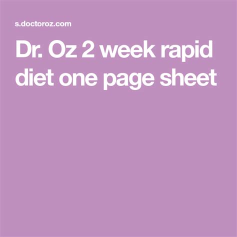 Dr. Oz 2 week rapid diet one page sheet | One page, 2 week, Diet