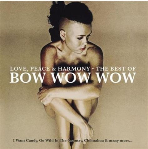 Love, Peace and Harmony: The Best of Bow Wow Wow - Bow Wow Wow | Songs, Reviews, Credits | AllMusic