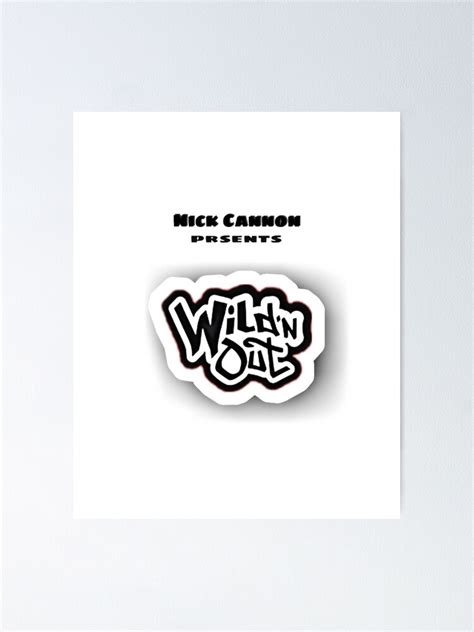 "Nick Cannon WILD N OUT" Poster for Sale by Chamod97 | Redbubble