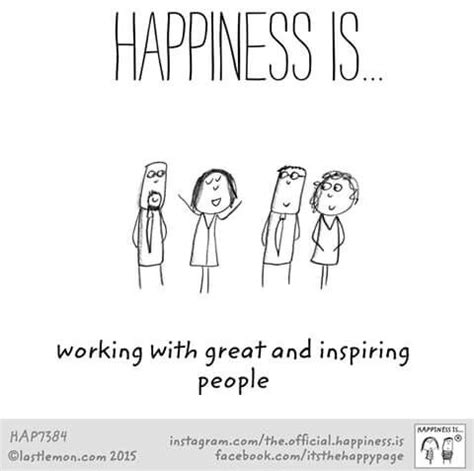 Happiness is a great team... Inspirationnal Quotes, Best Motivational Quotes, Life Quotes ...