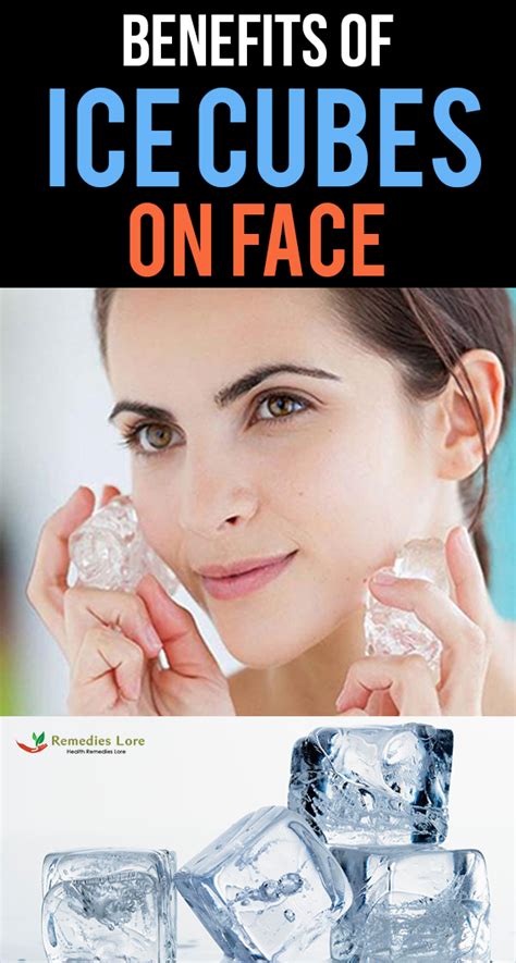 Benefits Of Ice Cubes On Face - Remedies Lore