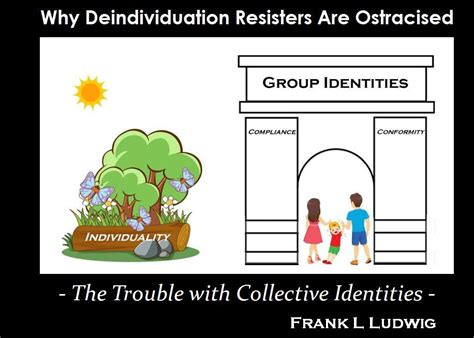 Why Deindividuation Resisters Are Ostracised - Autism as a Social Construct (© Frank L. Ludwig)