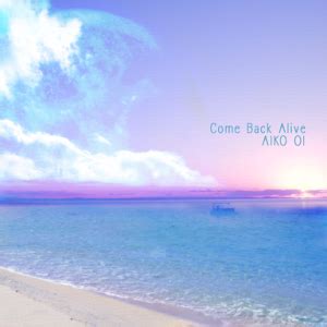 Come Back Alive - RemyWiki