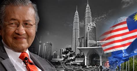 10 Contributions Of Tun Mahathir That Every Malaysian Should Remember ...