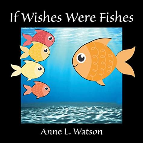 If Wishes Were Fishes: A Celebration of Animal Group Names by Anne L ...