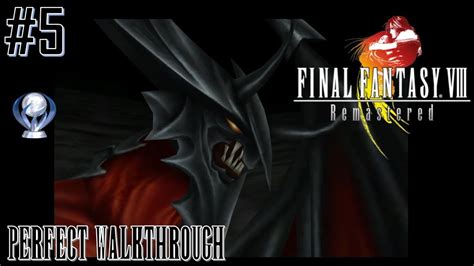 Final Fantasy VIII Remastered Perfect Walkthrough Part 5 - YouTube