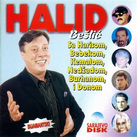 Halid Beslic I Prijatelji (Live Skenderija 2000) von Halid Beslic : Napster