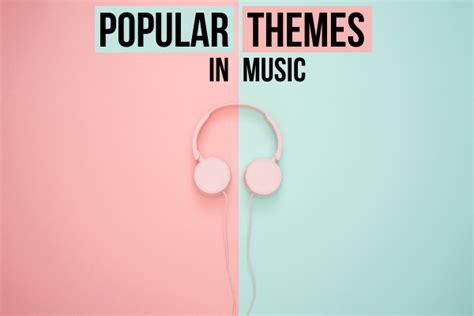 What Are We Listening to? | The Most Popular Themes In Songs