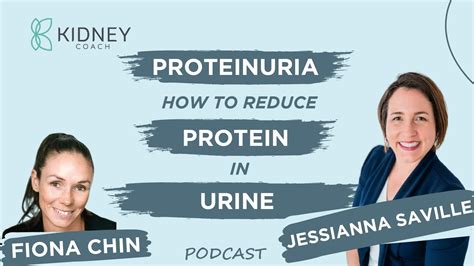 Proteinuria: High Protein in Urine | Best Treatment for Proteinuria ft. Jessianna Saville - YouTube